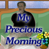 play My Precious Morning