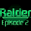 play Raider Episode 2