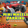 play Mini Wheels Parking