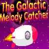 play The Galactic Melody Catcher