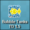 play Bubble Tanks Tower Defense 1.5