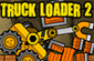 play Truck Loader 2