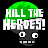 play Kill The Heroes