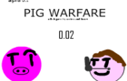 play Pig Warfare 0.02 Alpha