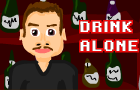 play Drink Alone
