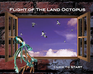 play The Flight Of The Land Octopus