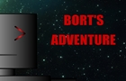 Bort'S Adventure