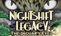 play Nightshift Legacy: The Jaguar'S Eye