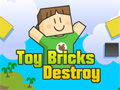play Toy Bricks Destroy