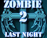 play Zombie Last Night 2