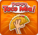 play Papa'S Taco Mia!