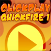 play Clickplay Quickfire 1