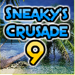 play Sneaky'S Crusade 9