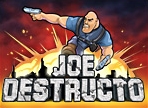 play Joe Destructo