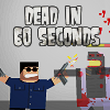 play Dead In 60 Seconds