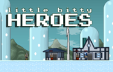 play Little Bitty Heroes