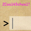 play Too Cool For School Cli