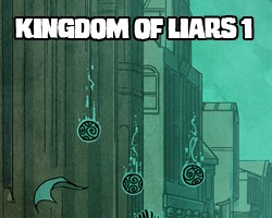 play Kingdom Of Liars 1