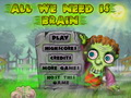 play All We Need Is Brain