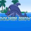 play Dolphin Show