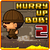 play Hurry Up Bob 2