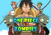 One Piece Vs Zombies