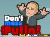 play Dont Mess With Putin