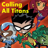 play Teen Titans. Calling All Titans