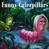 play Funny Caterpillars