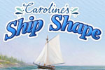 Caroline'S Ship Shape