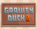 Gravity Duck 2