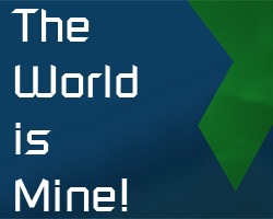 The World Is Mine!