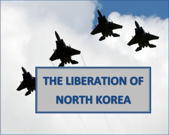 The Liberation Of North Korea