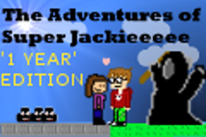 1 Year Edition: The Aventures Of Super Jackieeeeee