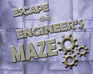 play Escape The Engineer'S Maze