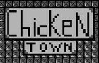 play Chicken Town