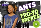 Ants Vs. Fro Yo Drones