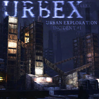 Urbex - Urban Exploration