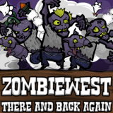 play Zombiewest: There And Back Again