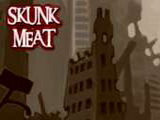 play Skunk Meat
