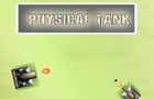 play Physical Tank