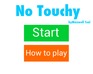 play No Touchy