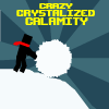 play The Crazy Crystalized Calamity