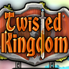 play Twisted Kingdom