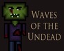 play Waves Of The Undead