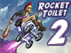 play Rocket Toilet 2