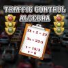 play Traffic Control Algebra