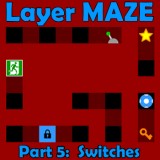 play Layer Maze. Part 5: Switches