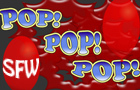 play Pop Pop Pop Sfw