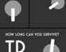 How Long Can You Survive? - Td
